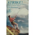 Strike! Handbook of Coastal & Offshore Angling in South Africa S Schoeman