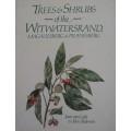 Trees & Shrubs Of The Witwatersrand, Magaliesberg & Pilanesberg: Joan van Gogh & Joh Anderson