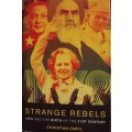 Strange Rebels: 1979 and the Birth of the 21st Century Christian Caryl
