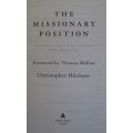 The Missionary Position: Mother Teresa in Theory and Practice   Christopher Hitchens