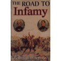 The Road to Infamy 18991900 Colenso, Spioenkop, Vaalkrantz, Pieters, Bulle and Warren Owen Coetzer