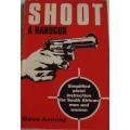 Shoot a Handgun  Simplified Pistol Instruction for South African Men & Women  Signed  Dave Arnold
