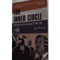 The Inner Circle Reflections on the Last days of White Rule Jan Heunis