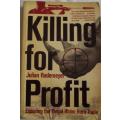 Killing for Profit Exposing the Illegal Rhino Horn Trade  Julian Rademeyer