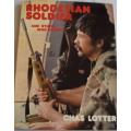 Rhodesian Soldier and Others Who Fought  Signed  Chas Lotter
