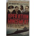 Operation Mincemeat The True Story That Changed The Course of World War II  Ben Macintyre