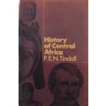 History of Central Africa  P E N Tindall