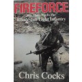 Fireforce One Mans War In The Rhodesian Light Infantry Chris Cocks