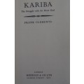 Kariba, The Struggle With The River God  Frank Clements