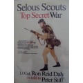 Selous Scouts Top Secret War Author: Lt. Col. Ron Reid Daly as told to Peter Stiff