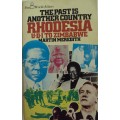 The Past Is Another Country Rhodesia UDI to Zimbabwe Martin Meredith