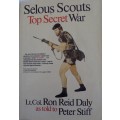 Selous Scouts Top Secret War Lt. Col. Ron Reid Daly as told to Peter Stiff