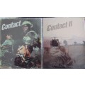 2 Books - Contact A Tribute to those who Serve Rhodesia & Contact II Struggle for Peace Author: Cont