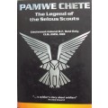 Pamwe Chete  The Legend of the Selous Scouts  Signed by the Author