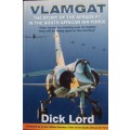 Vlamgat The Story of the Mirage F1 in the South African Airforce Dick Lord