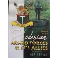 Rhodesian Armed Forces & Its Allies Pictorial Book 1 Alf Herbst