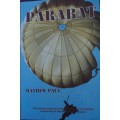 Parabat  Personal accounts of paratroopers in in combat situations in South Africas history
