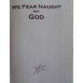 We Fear Naught But God Story of the South African Special Forces The Recces + Music CD Signed