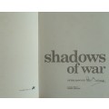 Shadows of War   Author: Peter Badcock  Signed by the author Limited full bound leather edition
