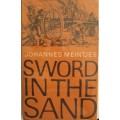 Sword in the Sand  The Life and Death of Gideon Scheepers  Johannes Meintjes