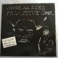 LP,MICK JAGGER,PRIMITIVE COOL,Record:VG+,Cover:VG+,Label:CBS,CAT:ASF 3169,Press:SA