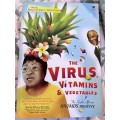 The Virus, Vitamins and Vegetables, edited by Kerry Cullinan and Anso Thom