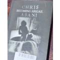 Becoming Abigail - a novella by Chris Abani (2007)