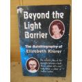BEYOND THE LIGHT BARRIER;THE AUTOBIOGRAPHY OF ELIZABETH KLARER