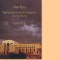 Namibia: The Sacred Trust of Civilization. Ideal and Reality, (two volumes)