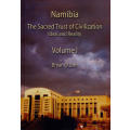 Namibia: The Sacred Trust of Civilization. Ideal and Reality, (two volumes)