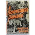 Adventurer`s Paradise by Alastair Scobie