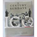A Century of Sundays 1906-2006 edited by Nadine Dreyer