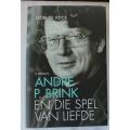 André P.Brink en die Spel van Liefde deur Leon de Kock-Biografie