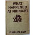 What Happened at Midnight by Franklin W. Dixon 1st ed 1931-Hardy Boys