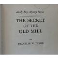 The Secret of the Old Mill by Franklin W. Dixon-1927 Hardy Boys Stories