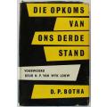 Die Opkoms van ons Derde Stand deur D.P.Botha