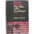 Braam Fischer The man with two faces by Chris Vermaak