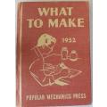 What to Make- Popular Mechanics 1952