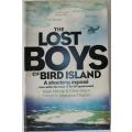 The Lost Boys of Bird Island by Mark Minnie and Chris Steyn--Signed!