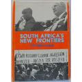 South Africa`s New Frontiers by F.R.Metrowich