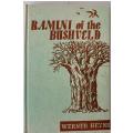 Ramini of the Bushveld by Werner Heyns