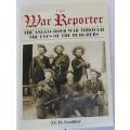 The War Reporter by J.E.H. Grobler-The War through the eyes of the Burghers