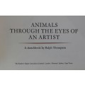 Animals Through the eyes of an artist-A sketchbook by Ralph Thompson