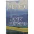 Country of my skull by Antjie Krog