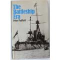 The Battleship Era by Peter Padfield