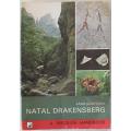 Field guide to the Natal Drakensberg by P. Irwin, J. Akhurst and D. Irwin