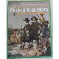The French Huguenots by Francios Theron and Peter Joyce
