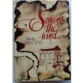 Sowing the Wind by Shirley van Zyl...set during the Anglo-Boer War.