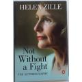 Helen Zille Not without a fight. The Autobiography