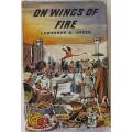 On Wings of fire by Lawrence G. Green